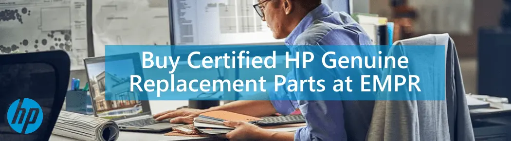 Buy Genuine HP Replacement Parts at EMPR